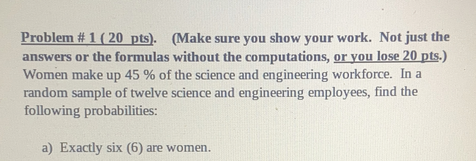 Solved Problem # 1 ( 20 ﻿pts). (Make sure you show your | Chegg.com