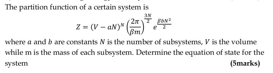 Solved The partition function of a certain system is | Chegg.com
