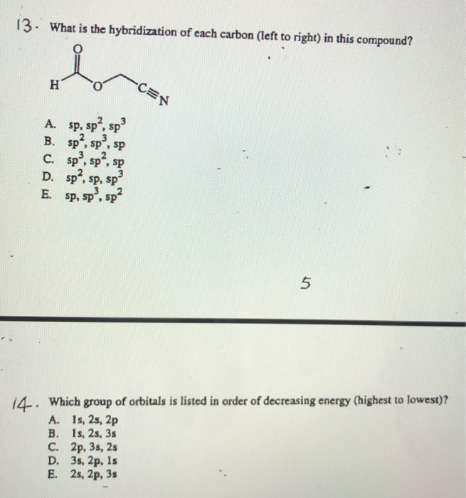 Solved 13. What is the hybridization of each carbon (left to | Chegg.com