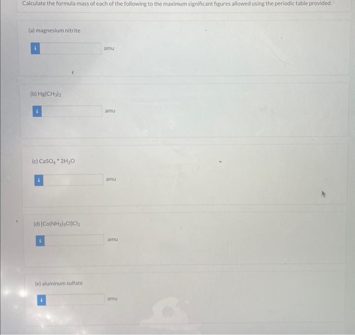 Solved Calculate the formula mass of each of the following