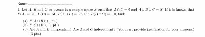 Solved Name: 1. Let A, B and C be events in a sample space S | Chegg.com