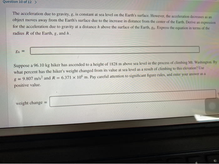 Solved Question 10 of 12 > The acceleration due to gravity, | Chegg.com