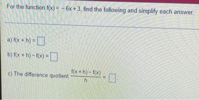 Solved For the function f(x) = -6x + 3, find the following | Chegg.com