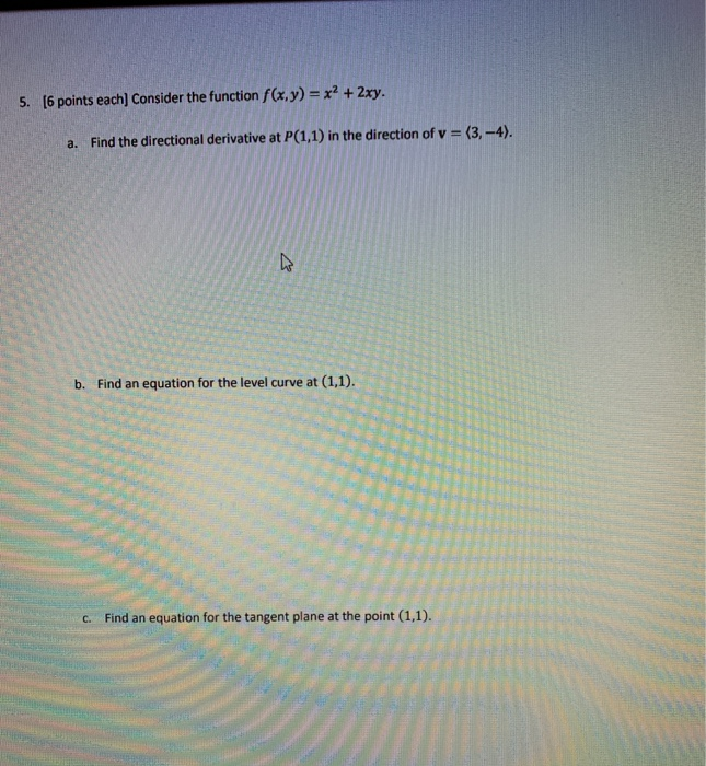 Solved 5. (6 points each] Consider the function f(x,y) = x2 | Chegg.com