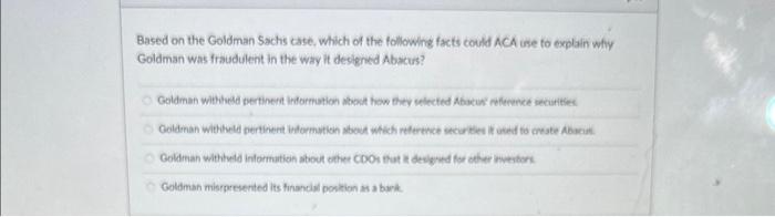 Solved Based on the Goldman Sachs case, which of the | Chegg.com