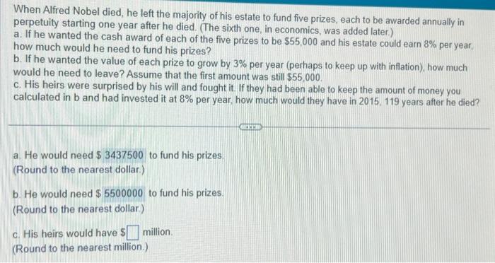 Solved When Alfred Nobel died, he left the majority of his | Chegg.com