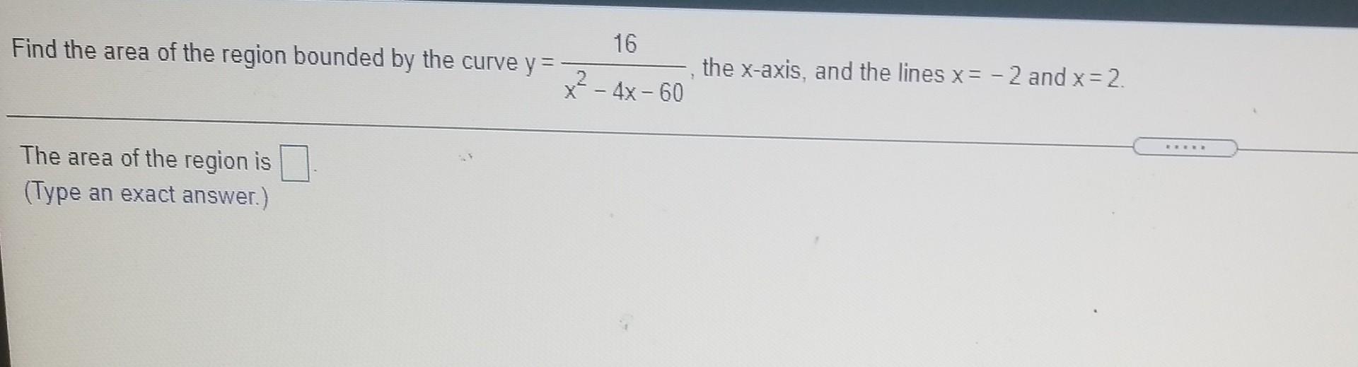 Solved 16 Find the area of the region bounded by the curve | Chegg.com
