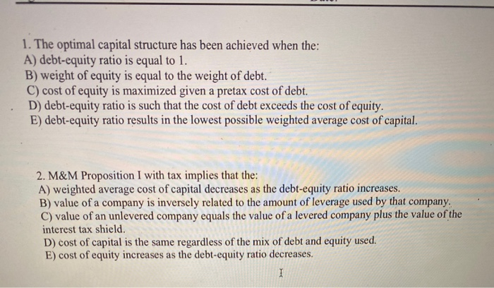 The Optimal Capital Structure Has Been Achieved When The Solved 1. The optimal capital structure has been achieved | Chegg.com