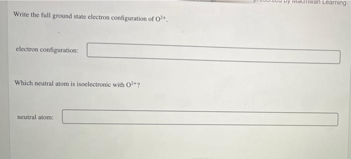 Solved Write the full electron configuration for a Cation. | Chegg.com
