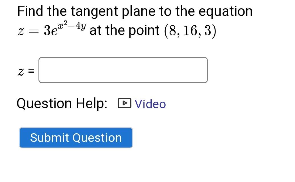 Solved Find The Tangent Plane To The Equation Z 4x2 5y2−5y