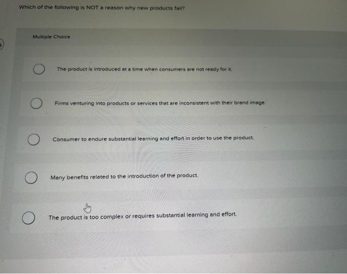 Solved 5 Which of the following is NOT a reason why new | Chegg.com