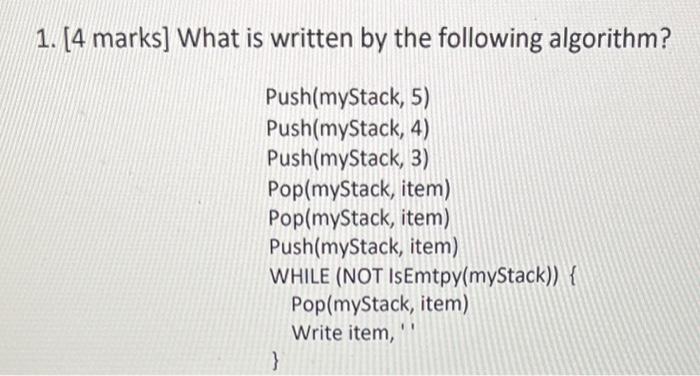 Solved 1. [4 marks] What is written by the following | Chegg.com