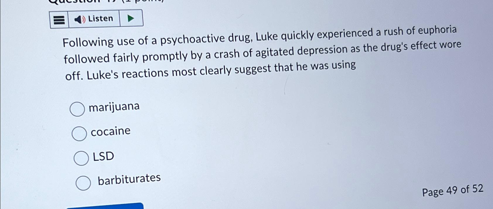 Solved Following use of a psychoactive drug, Luke quickly | Chegg.com
