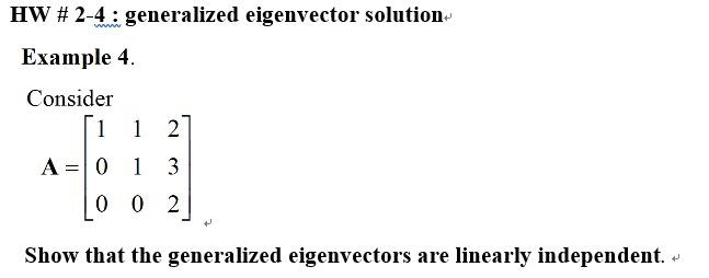 Solved HW# 2-4: generalized eigenvector solution- Example 4. | Chegg.com