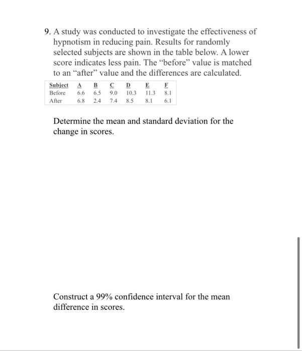 Solved 9. A study was conducted to investigate the | Chegg.com