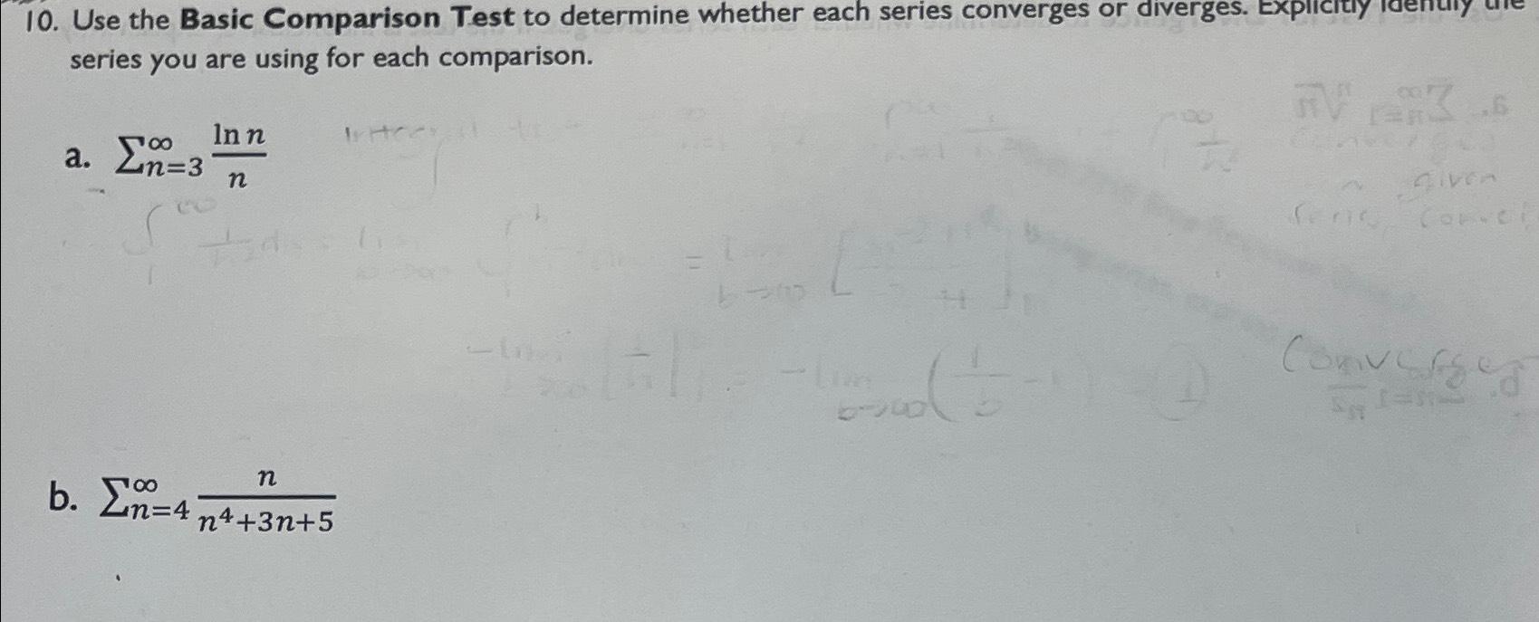 Solved Use The Basic Comparison Test To Determine Whether | Chegg.com