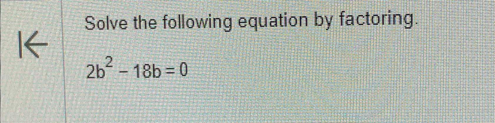 b 2 5b 35 3b solve by factoring