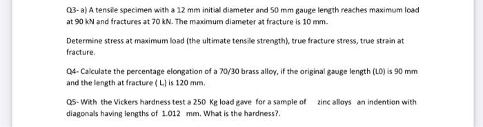 Solved 03-a) A tensile specimen with a 12 mm initial | Chegg.com