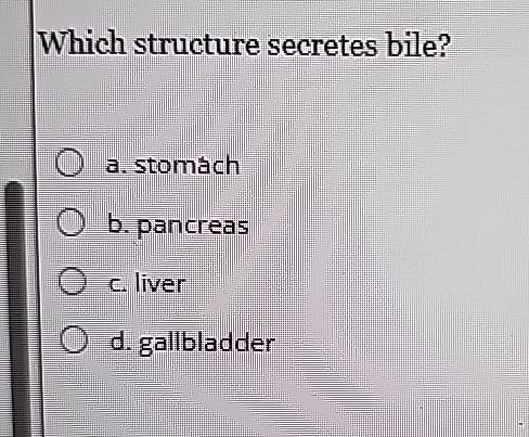 Solved Which structure secretes bile?a. ๏ปฟstomachb. Biology Diagrams