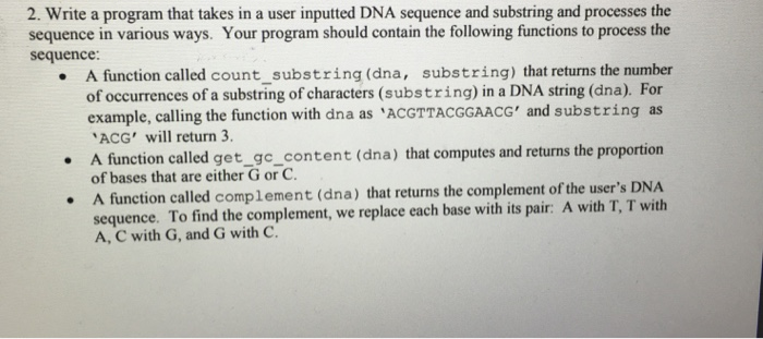 Solved 2. Write a program that takes in a user inputted DNA | Chegg.com