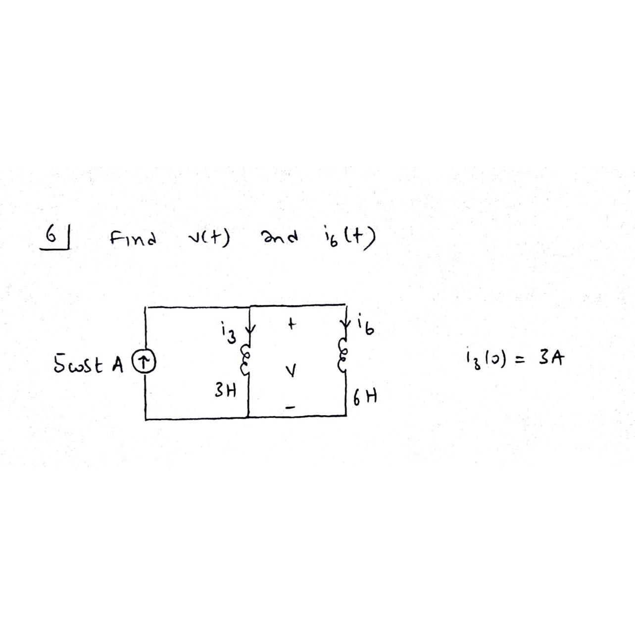 Solved 6 ﻿Find V(t) ﻿and I6(t)i3(0)=3A | Chegg.com