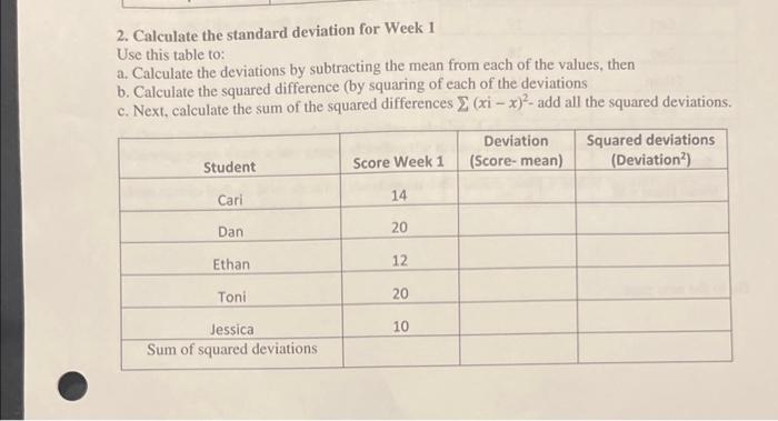 Solved 2. Calculate the standard deviation for Week 1 Use | Chegg.com