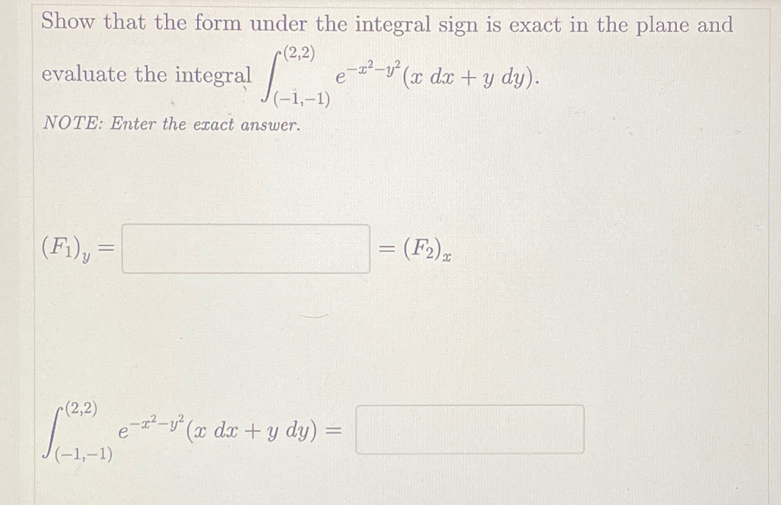 Solved Show that the form under the integral sign is exact | Chegg.com