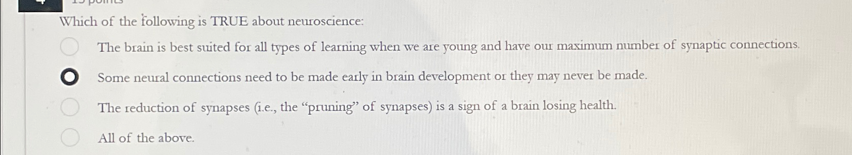 Solved Which of the following is TRUE about neuroscience:The | Chegg.com