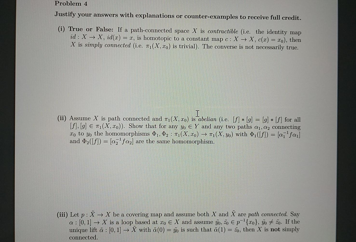 Problem 4 Justify Your Answers With Explanations Or Chegg Com