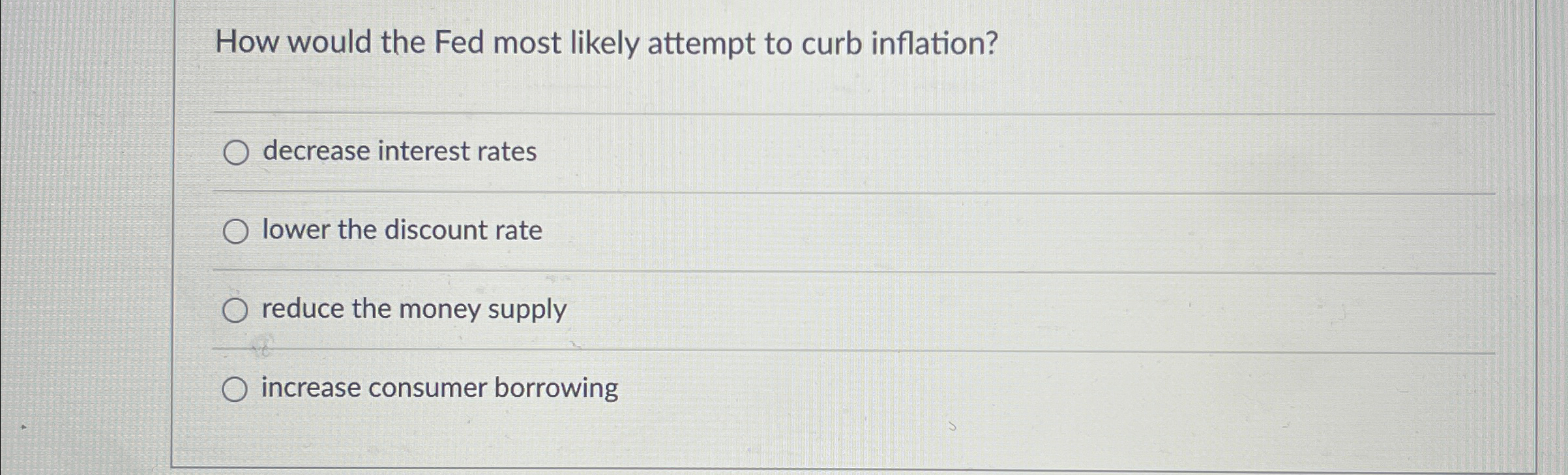 Solved How would the Fed most likely attempt to curb | Chegg.com