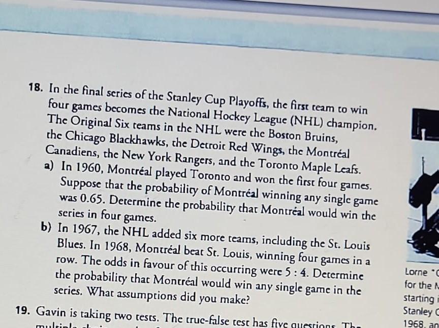 Solved 18. In the final series of the Stanley Cup Playoffs,