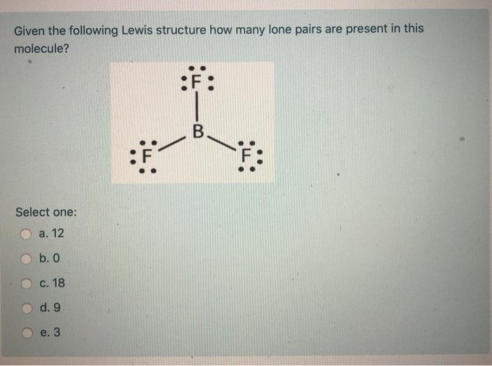 Solved Given the following Lewis structure how many lone | Chegg.com