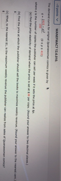 Solved -/3 points WANEFMAC7 12.6.010. The demand curve for | Chegg.com