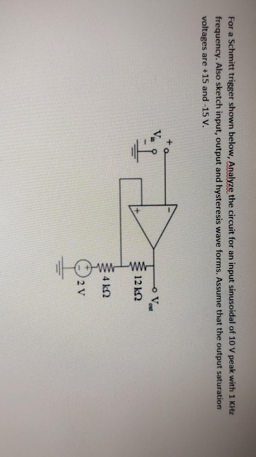 Solved For a Schmitt trigger shown below, Analyze the Circuit Diagram