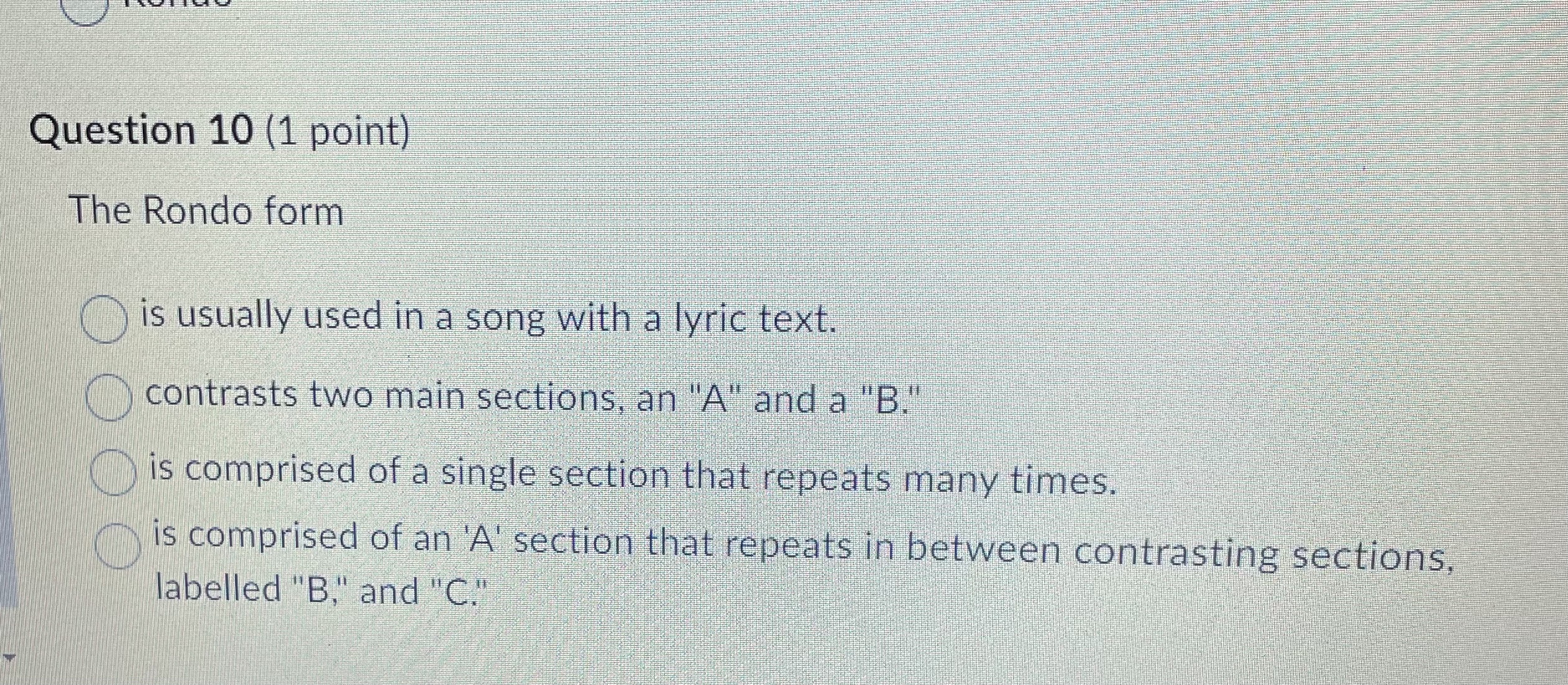Solved Question 10 (1 ﻿point)The Rondo formis usually used | Chegg.com