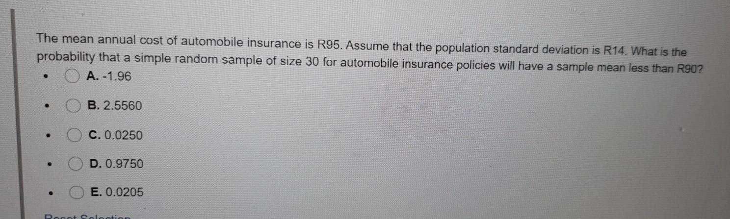 Solved The Mean Annual Cost Of Automobile Insurance Is R95 Chegg Com