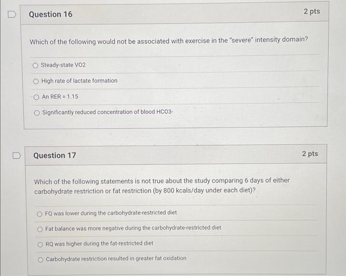 Solved Question 16 2 pts Which of the following would not be | Chegg.com
