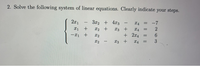 Solved 2. Solve the following system of linear equations. | Chegg.com