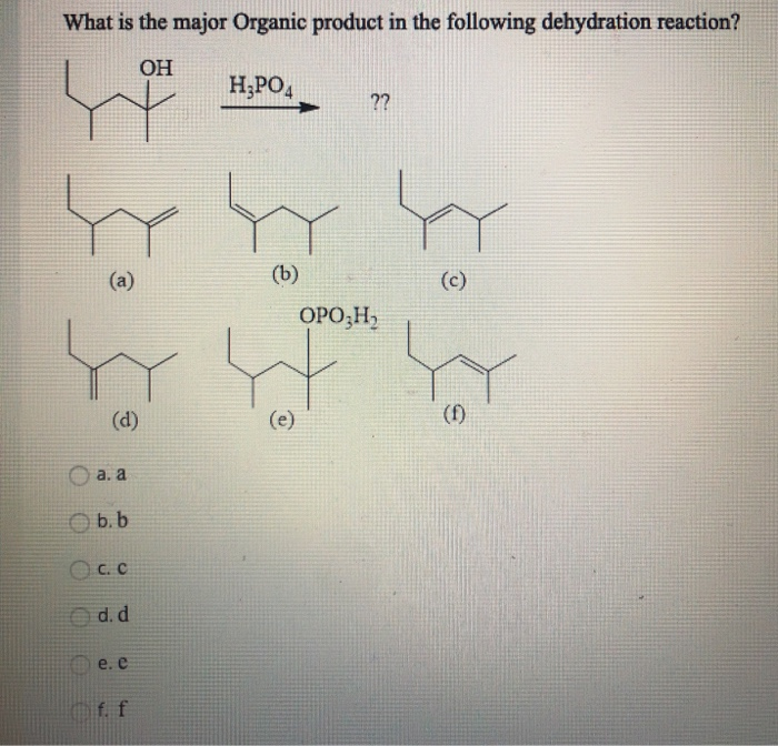 Solved What is the major Organic product of the following | Chegg.com