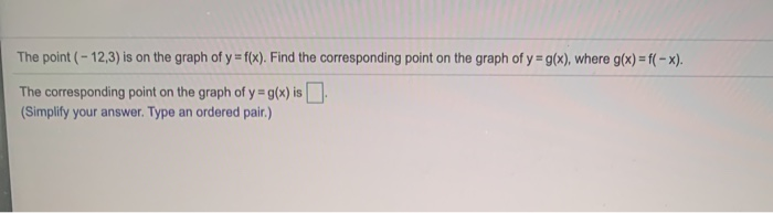 Solved The point (- 12,3) is on the graph of y = f(x). Find | Chegg.com