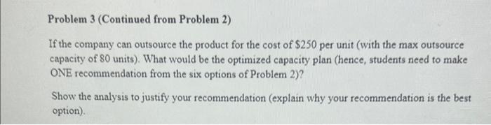 Problem 2: Problem 3 (Continued from Problem 2) If | Chegg.com
