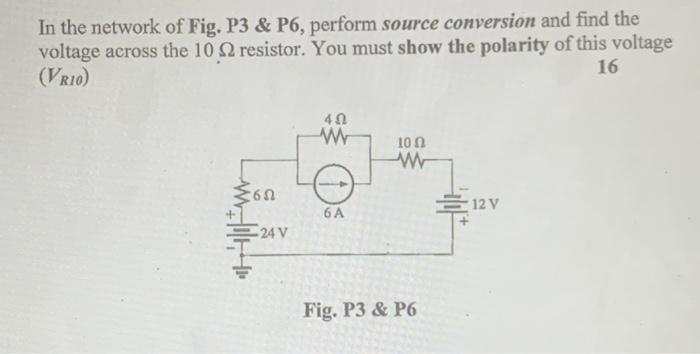 Solved In the network of Fig. P3 & P6, perform source | Chegg.com