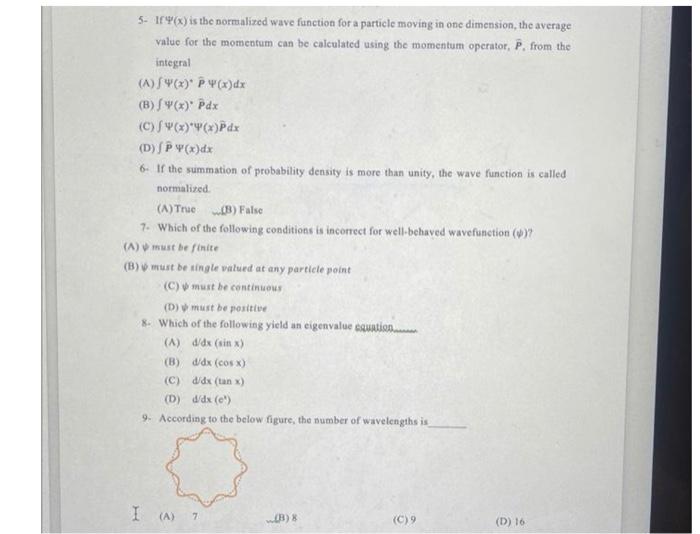 Solved 5- If Ψ(x) is the normalixed wave function for a | Chegg.com