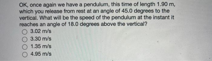 Solved A simple pendulum is suspended from the ceiling by | Chegg.com