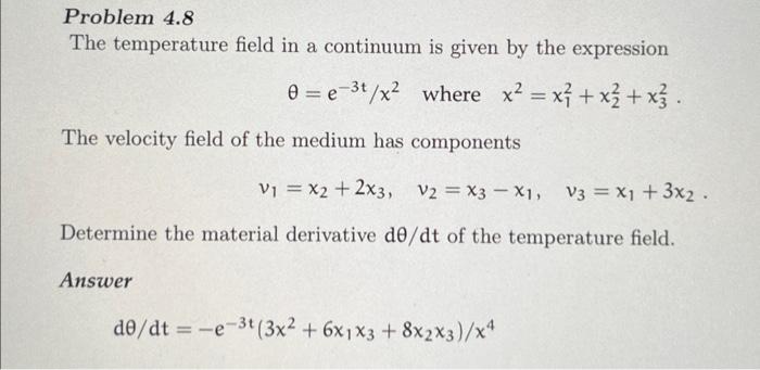 Solved Problem 4.8 The temperature field in a continuum is | Chegg.com
