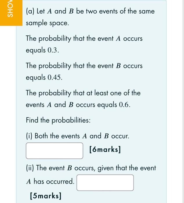 Solved SHOV (a) Let A And B Be Two Events Of The Same Sample | Chegg.com