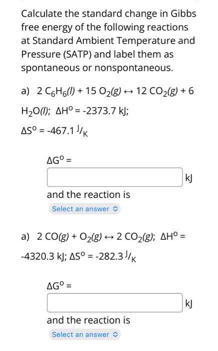 Solved Calculate the standard change in Gibbs free energy of | Chegg.com