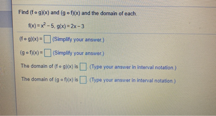 Find Fog X And Gof X And The Domain Of Each Chegg Com