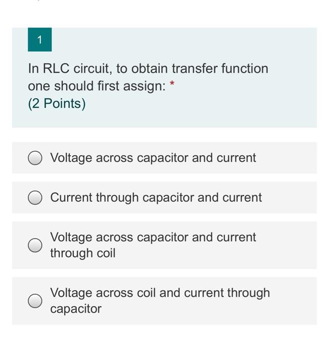 Solved 1 In RLC circuit, to obtain transfer function one | Chegg.com