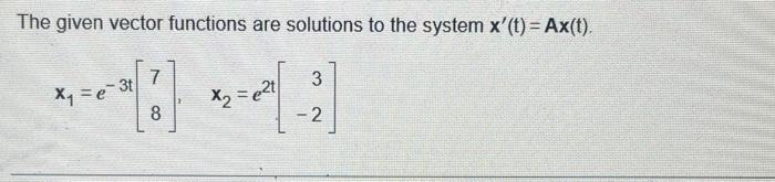 Solved Determine whether the vector functions form a | Chegg.com
